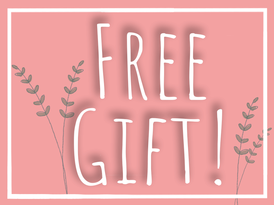 FREE GIFT FOR YOU!