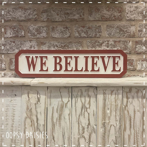 Christmas Road Sign - We Believe 13986