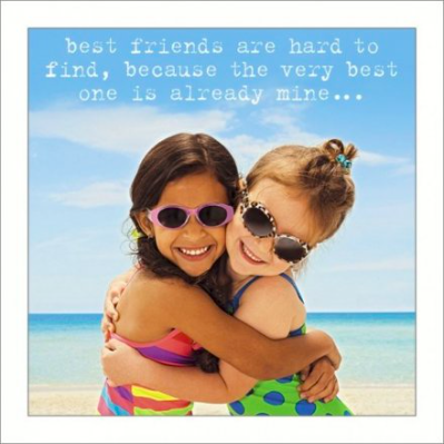 Greetings Card - Best Friends are Hard to Find 10236