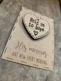 Handmade Little Sentiment Heart & Card - Hold on to Hope 10006