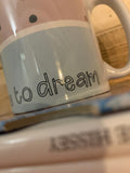 Dare to Dream 10oz Mug 10711