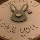 Handmade Wooden Log Slice - Some Bunny Loves You 10828