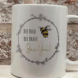 Bees & Daisies Mug - Bee Bold Bee Brave Bee You 11532