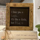 Handmade Rustic Sign Sm - Love You a Lottle 12418