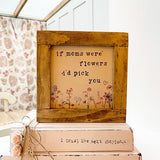 Handmade Rustic Vintage Flowers Sign Sm - Moms Flowers 12652