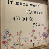 Handmade Rustic Vintage Flowers Sign Lg - Moms Flowers 12718