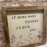 Handmade Rustic Vintage Flowers Sign Lg - Moms Flowers 12718
