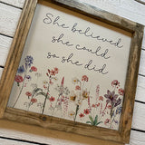 Handmade Rustic Sign Lg (30cm) - She Believed She Could 13077