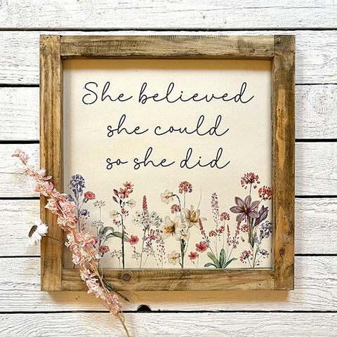 Handmade Rustic Sign Lg (30cm) - She Believed She Could 13077