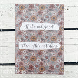 Print / Postcard Brown Flower Print - He's Not Done 13879