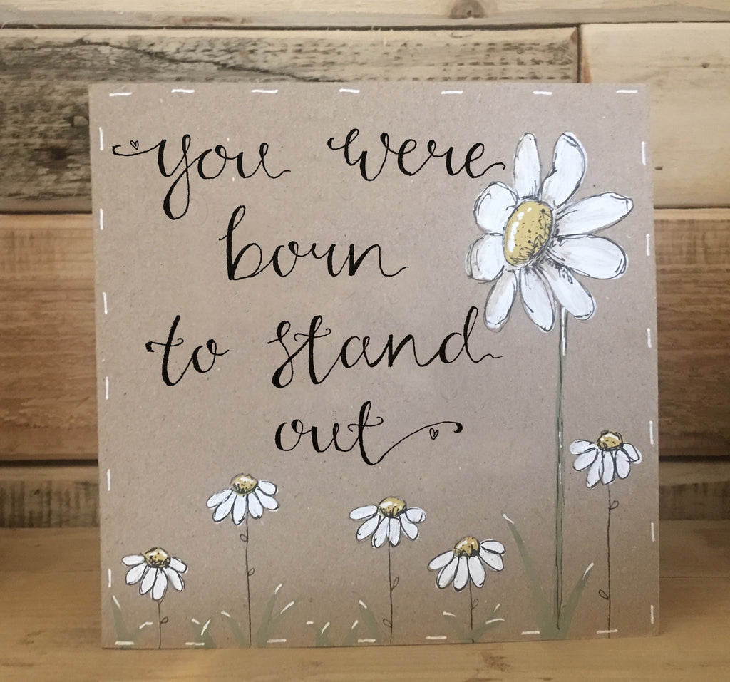 Handmade Tall Daisy Card - Born to Stand Out 9909