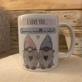 Gnomes Mug Blue & Pink - I Love you Gnome Matter 10887