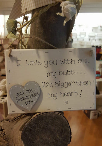 Md Sq Plaque with Heart - I Love you with all my Butt 7186