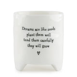 Porcelain Planter - Dreams are Like Seeds 12984