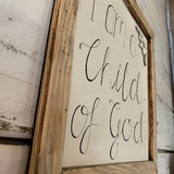 Handmade Large Framed Sign with Daisy - I am a Child of God 9842