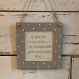 Personalised Square Frame Plaque - If You pee on the Seat 9552
